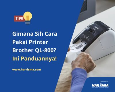 Gimana Sih Cara Pakai Printer Brother QL-800? Ini Panduannya!
